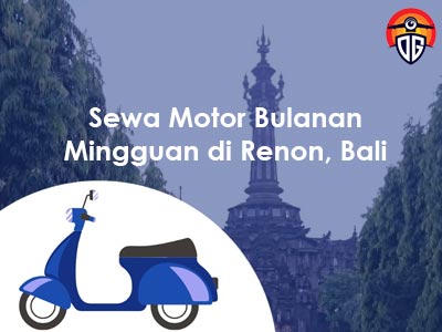 Sewa Motor Bulanan Mingguan di Renon Bali